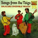 Balalaika Ensemble Wolga/Songs From The Taiga